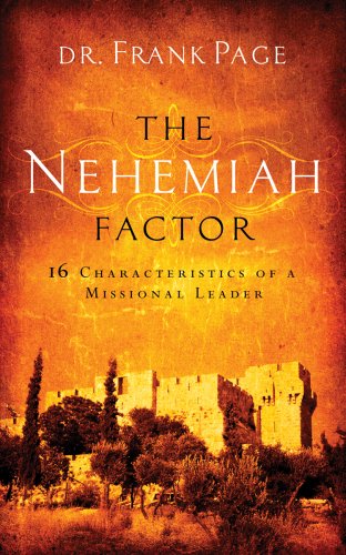 Imagen de archivo de The Nehemiah Factor: 16 Characteristics of a Missional Leader a la venta por SecondSale