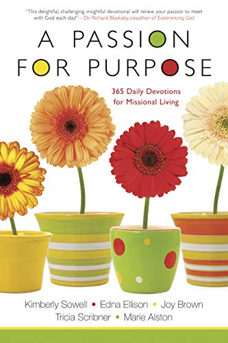 Beispielbild fr A Passion for Purpose: 365 Daily Devotions for Missional Living zum Verkauf von Wonder Book