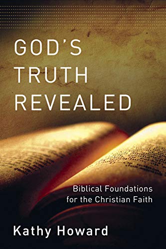 Beispielbild fr God's Truth Revealed: Biblical Foundations for the Christian Faith zum Verkauf von SecondSale