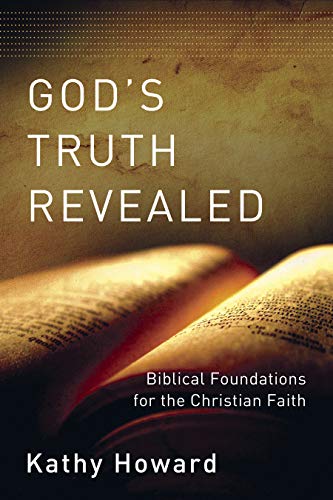 Imagen de archivo de God's Truth Revealed: Biblical Foundations for the Christian Faith a la venta por Your Online Bookstore