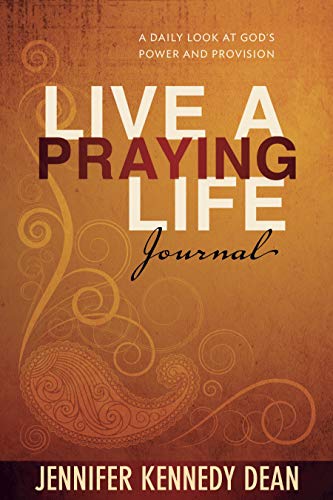 Beispielbild für Live a Praying Life? Journal: A Daily Look at God's Power and Provision zum Verkauf von SecondSale