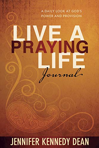 Imagen de archivo de Live a Praying Life? Journal: A Daily Look at God's Power and Provision a la venta por SecondSale