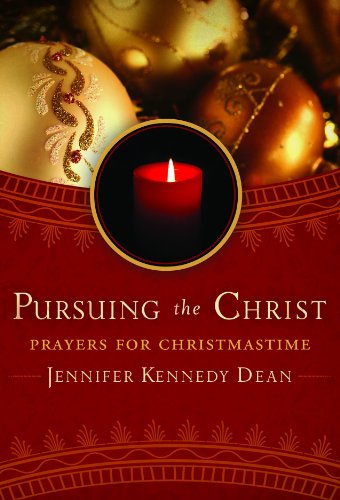 Imagen de archivo de Pursuing the Christ: Prayers for Christmas time a la venta por Wonder Book