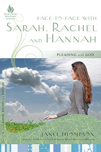Beispielbild fr Face-to-Face with Sarah, Rachel, and Hannah: Pleading with God (Face-to-face Bible Study) zum Verkauf von HPB-Diamond