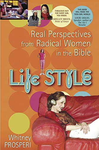 Imagen de archivo de Life Style (Repackaged): Real Perspectives from Radical Women in the Bible a la venta por ThriftBooks-Atlanta