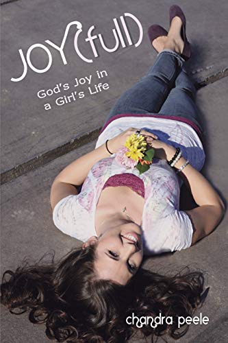 Stock image for Joy(full): Gods Joy in a Girls Life for sale by Hawking Books