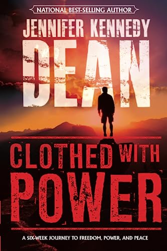 9781596693739: Clothed with Power: A Six-Week Journey to Freedom, Power, and Peace