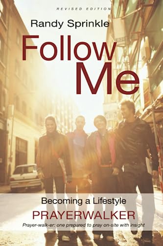 Beispielbild fr Follow Me: Becoming a Lifestyle Prayerwalker zum Verkauf von BooksRun