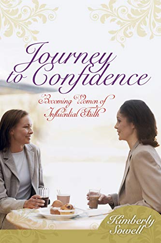 Imagen de archivo de Journey to Confidence (Tradebook): Becoming Women of Influential Faith a la venta por ThriftBooks-Dallas