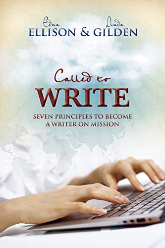 Beispielbild fr Called to Write: Seven Principles to Become a Writer on Mission zum Verkauf von BooksRun
