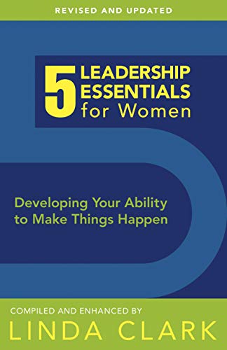 Beispielbild fr 5 Leadership Essentials for Women: Developing Your Ability to Make Things Happen zum Verkauf von SecondSale