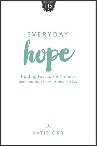 Imagen de archivo de Everyday Hope: Holding Fast to His Promise a la venta por ThriftBooks-Atlanta