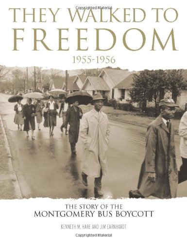 Stock image for They Walked to Freedom 1955-1956 : The Story of the Montgomery Bus Boycott for sale by Better World Books