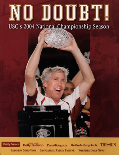 Stock image for No Doubt: USC's 2004 National Championship Season for sale by Ergodebooks