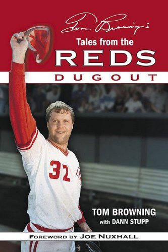 Stock image for Tom Browning's Tales from the Reds Dugout for sale by HPB-Ruby
