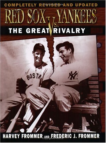 Beispielbild fr Red Sox Vs. Yankees: The Great Rivalry zum Verkauf von Wonder Book