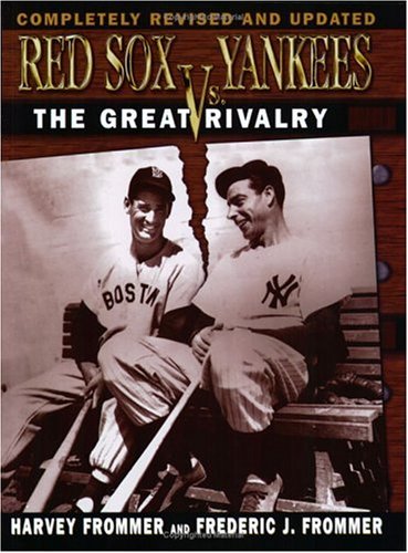 9781596700581: Red Sox vs. Yankees: The Great Rivalry