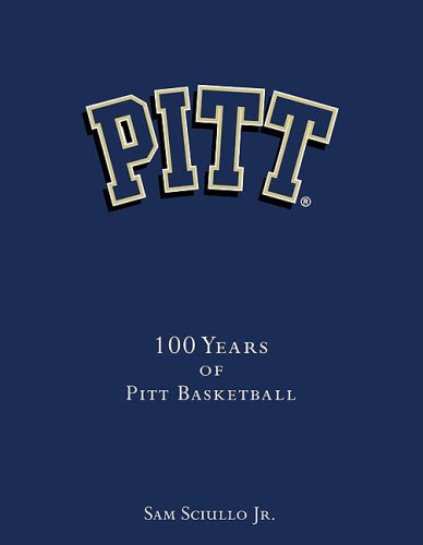 Stock image for Pitt : 100 Years of Pitt Basketball for sale by Better World Books