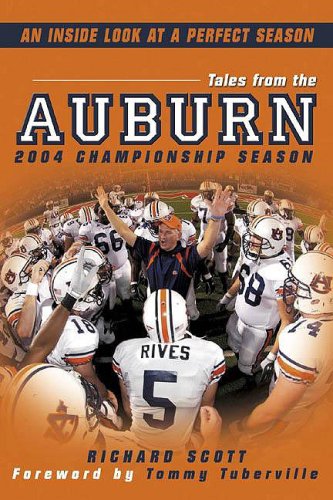 Tales from the Auburn 2004 Championship Season (9781596700864) by Richard Scott
