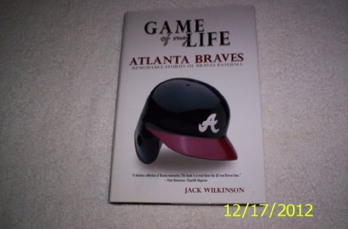 Beispielbild fr Game of My Life; Atlanta Braves zum Verkauf von Jean Blicksilver, Bookseller