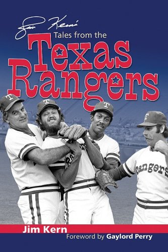 Jim Kern's Tales from the Texas Rangers - Kern, Jim: 9781596701229