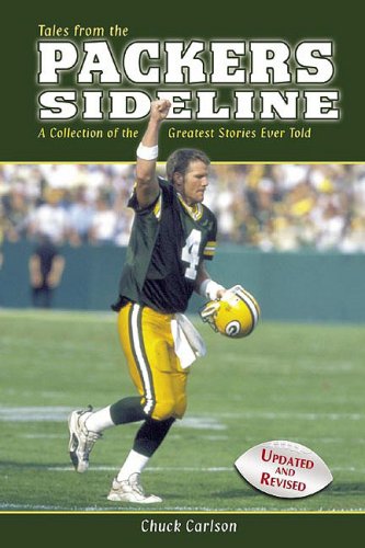 Stock image for Tales from the Packers Sideline: A Collection of the Greatest Stories Ever Told for sale by ThriftBooks-Dallas