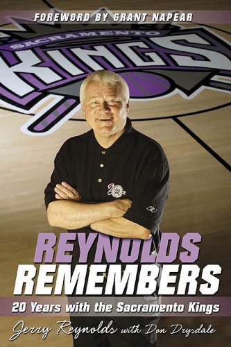 Stock image for Reynolds Remembers: 20 Years with the Sacramento Kings for sale by Gulf Coast Books