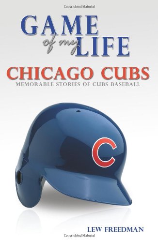 Beispielbild fr Chicago Cubs : Memorable Stories of Cubs Baseball zum Verkauf von Better World Books