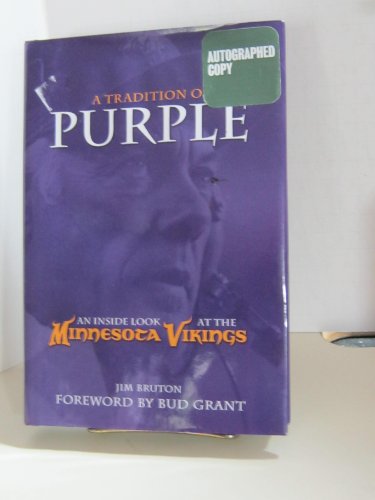 Beispielbild fr A Tradition of Purple : An Inside Look at the Minnesota Vikings zum Verkauf von Better World Books