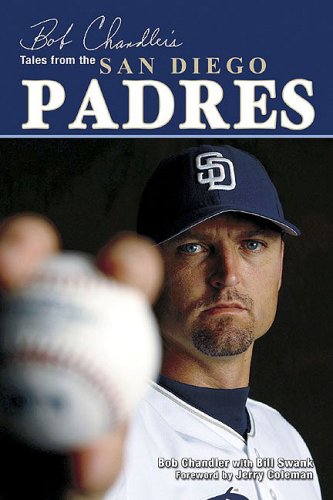 Stock image for Bob Chandler's Tales from the San Diego Padres for sale by SecondSale
