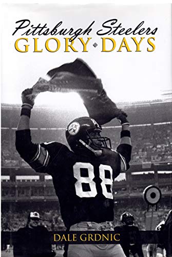 Beispielbild fr Pittsburgh Steelers Glory Days zum Verkauf von Better World Books