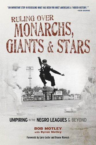 Stock image for Ruling Over Monarchs, Giants Stars: Umpiring in the Negro Leagues Beyond for sale by Books of the Smoky Mountains