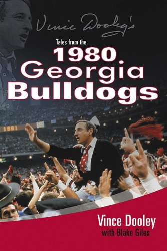 9781596702400: Vince Dooley's Tales from the 1980 Georgia Bulldogs