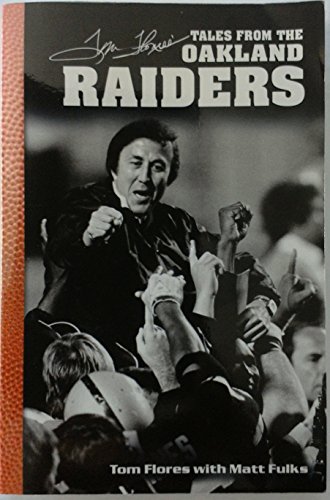 9781596702486: Tom Flores' Tales from the Oakland Raiders (Tales Series)