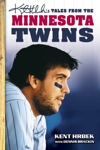Beispielbild fr Kent Hrbek's Tales from the Minnesota Twins Dugout (Tales) zum Verkauf von Front Cover Books
