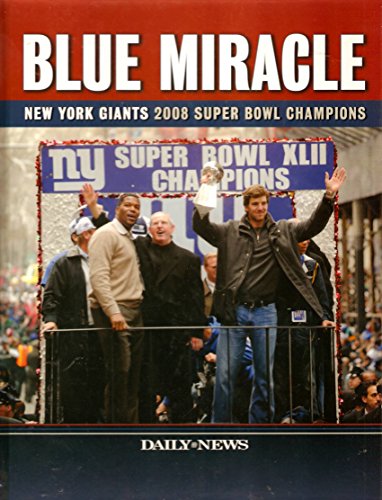 Stock image for Blue Miracle: New York Giants 2008 Super Bowl Champions for sale by Goldstone Books