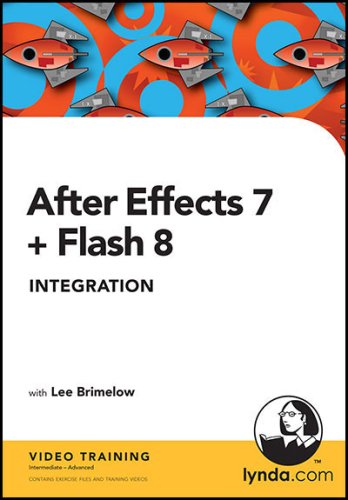 Beispielbild fr After Effects 7 and Flash 8 Integration [Oct 12, 2006] Lee Brimelow zum Verkauf von WONDERFUL BOOKS BY MAIL