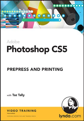 Photoshop CS5: Prepress and Printing (9781596716322) by Taz Tally