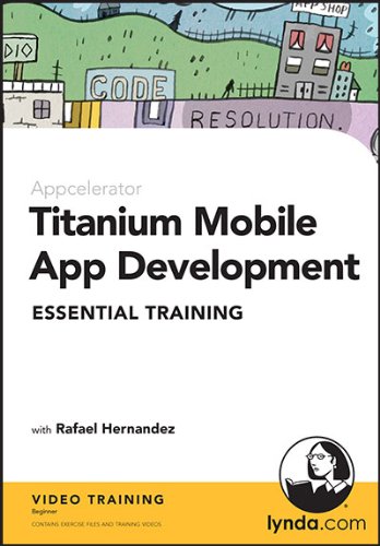 Titanium Mobile App Development Essential Training (9781596718333) by Rafael Hernandez