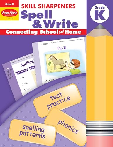 Stock image for Evan-Moor Skill Sharpeners Spell and Write Workbook, Kindergarten, Spelling Patterns, Test Prep, Word Families, Short Vowels, Grammar, Punctuation, Matching, Vocabulary, Activities, Homeschool for sale by GF Books, Inc.