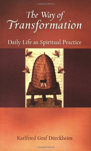 Stock image for The Way of Transformation: Daily Life as Spiritual Practice for sale by Books of the Smoky Mountains