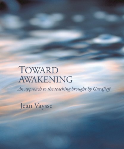 Stock image for Toward Awakening: An Approach to the Teaching Brought by Gurdjieff for sale by Front Cover Books