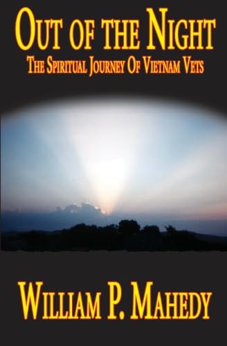 Imagen de archivo de Out Of The Night: The Spiritual Journey of Vietnam Vets a la venta por Book Deals