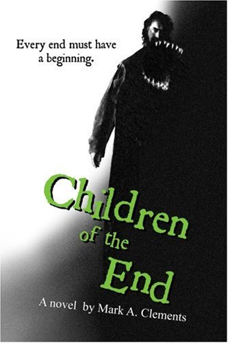 9781596770430: Children of the End