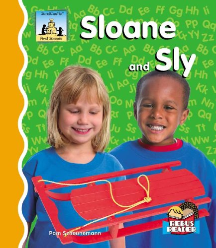 Sloane and Sly (First Sounds) (9781596791947) by Scheunemann, Pam