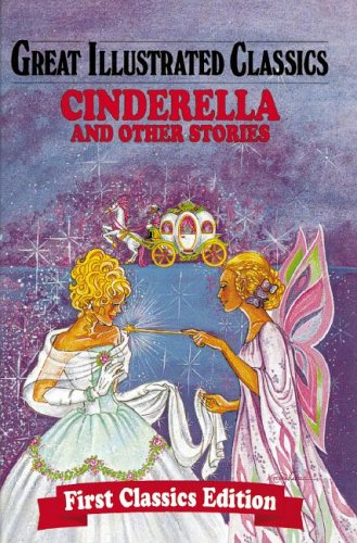 Beispielbild fr Cinderella & Other Stories (Great Illustrated Classics) zum Verkauf von Reliant Bookstore