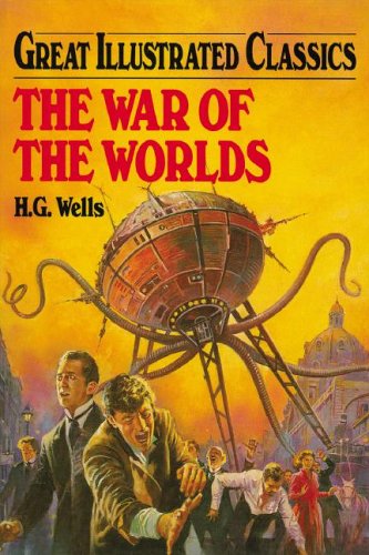 Beispielbild fr The War of the Worlds (Great Illustrated Classics) zum Verkauf von Front Cover Books