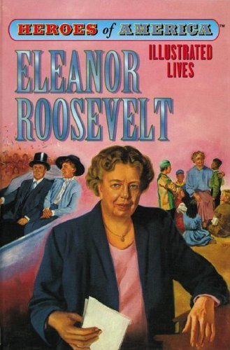Imagen de archivo de Eleanor Roosevelt (Heroes of America) a la venta por HPB-Emerald