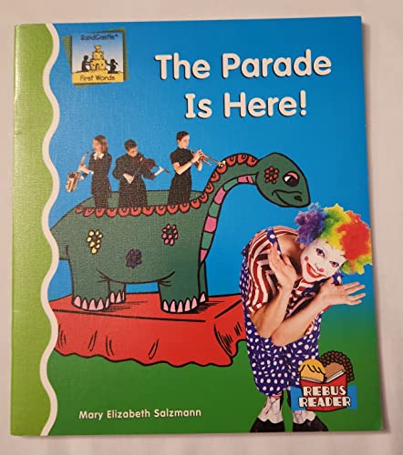 The Parade Is Here! (9781596794078) by Salzmann, Mary Elizabeth