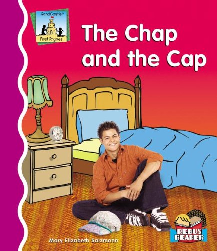 Chap and the Cap (First Rhymes) (9781596794597) by Salzmann, Mary Elizabeth